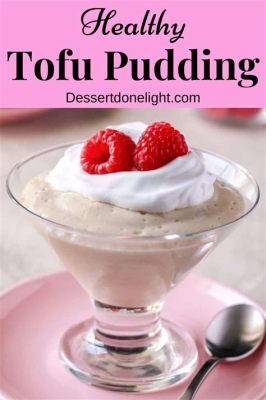  Silky Tofu Pudding:  Does This Delicate Dessert Melt Like Dreams on Your Tongue?